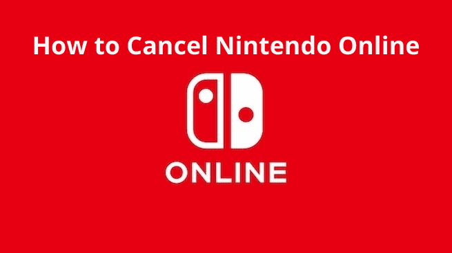 How to Cancel Nintendo Online