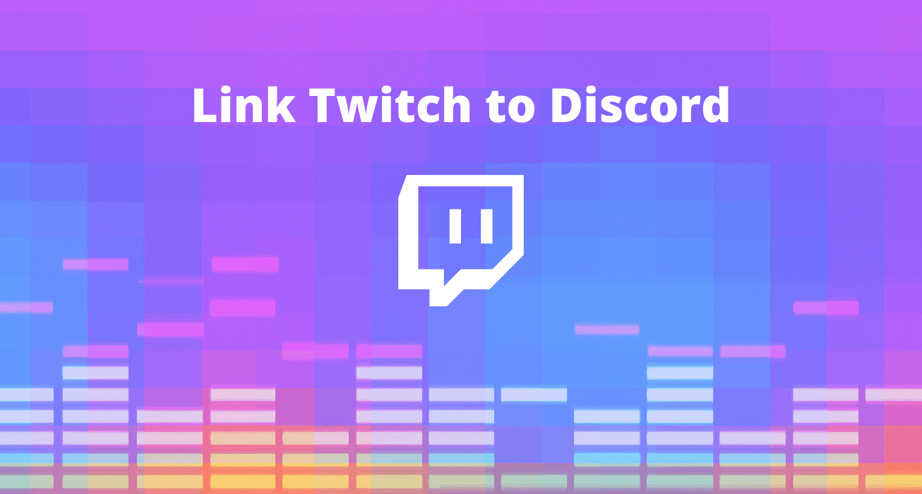 Link Twitch to Discord