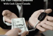 End Your Financial Problems With Cash Loans Canada