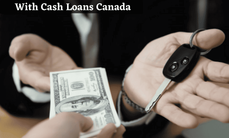 End Your Financial Problems With Cash Loans Canada