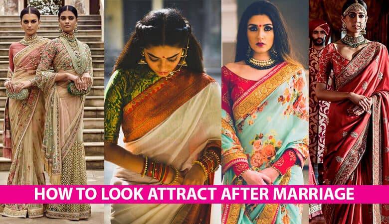 HOW TO LOOK STYLISH IN SAREE AFTER MARRIAGE