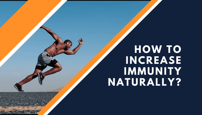 How to Improve Immunity Naturally