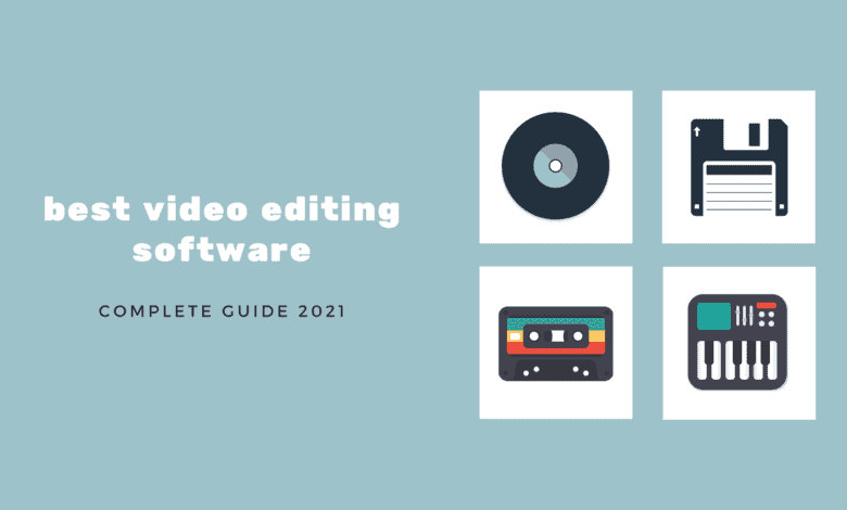 Best software for video editing (2021 guide)